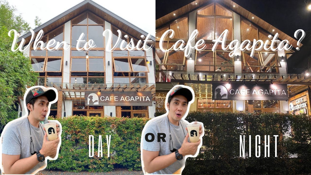 When to Visit CAFE AGAPITA - Silang Cavite? DAY or NIGHT?