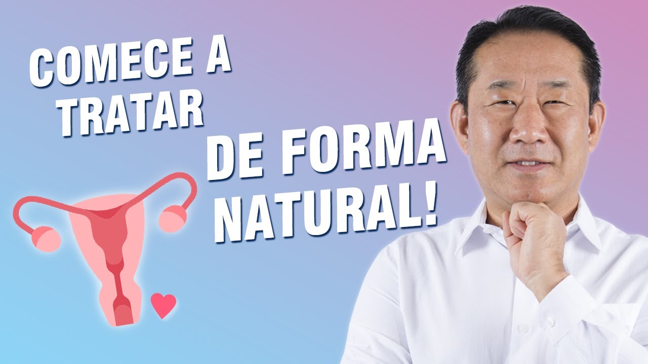 Endometriose Tratamento Natural | Dr. Peter Liu