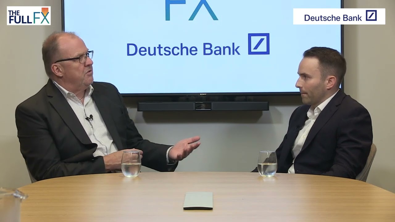 The Full FX Unfiltered &ndash; with Deutsche Bank