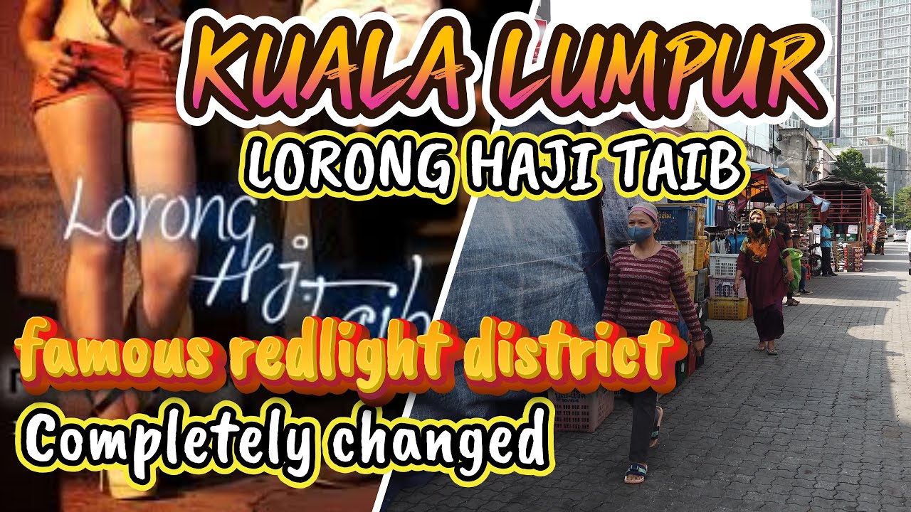 LORONG HAJI TAIB BERUBAH WAJAH - Ronda ronda Kuala Lumpur