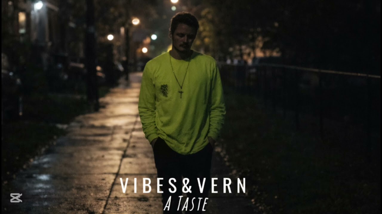VIBES&VERN - A Taste (Official Audio)