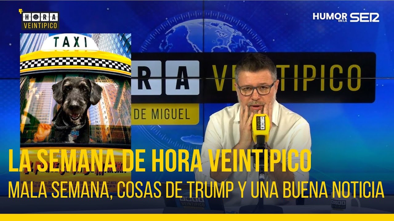 La semana de Hora Veintipico | Una mala semana, cosas de Trump y una buena noticia