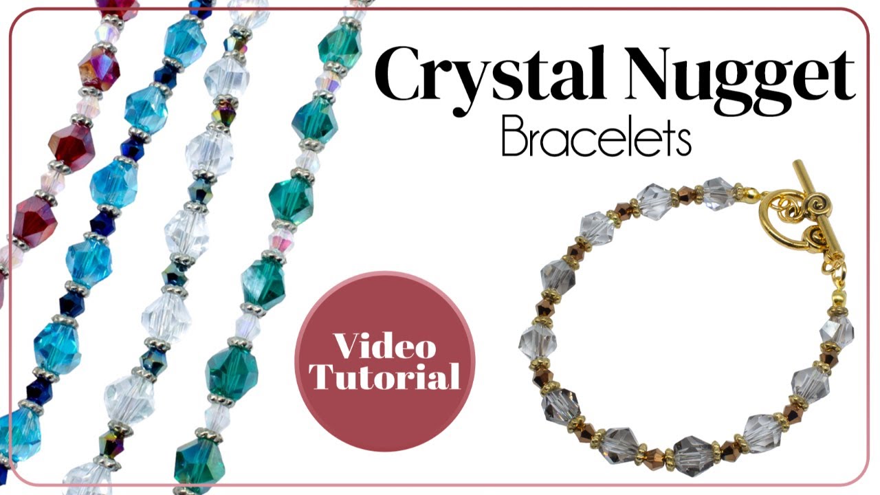Crystal Nuggets Bracelets Tutorial