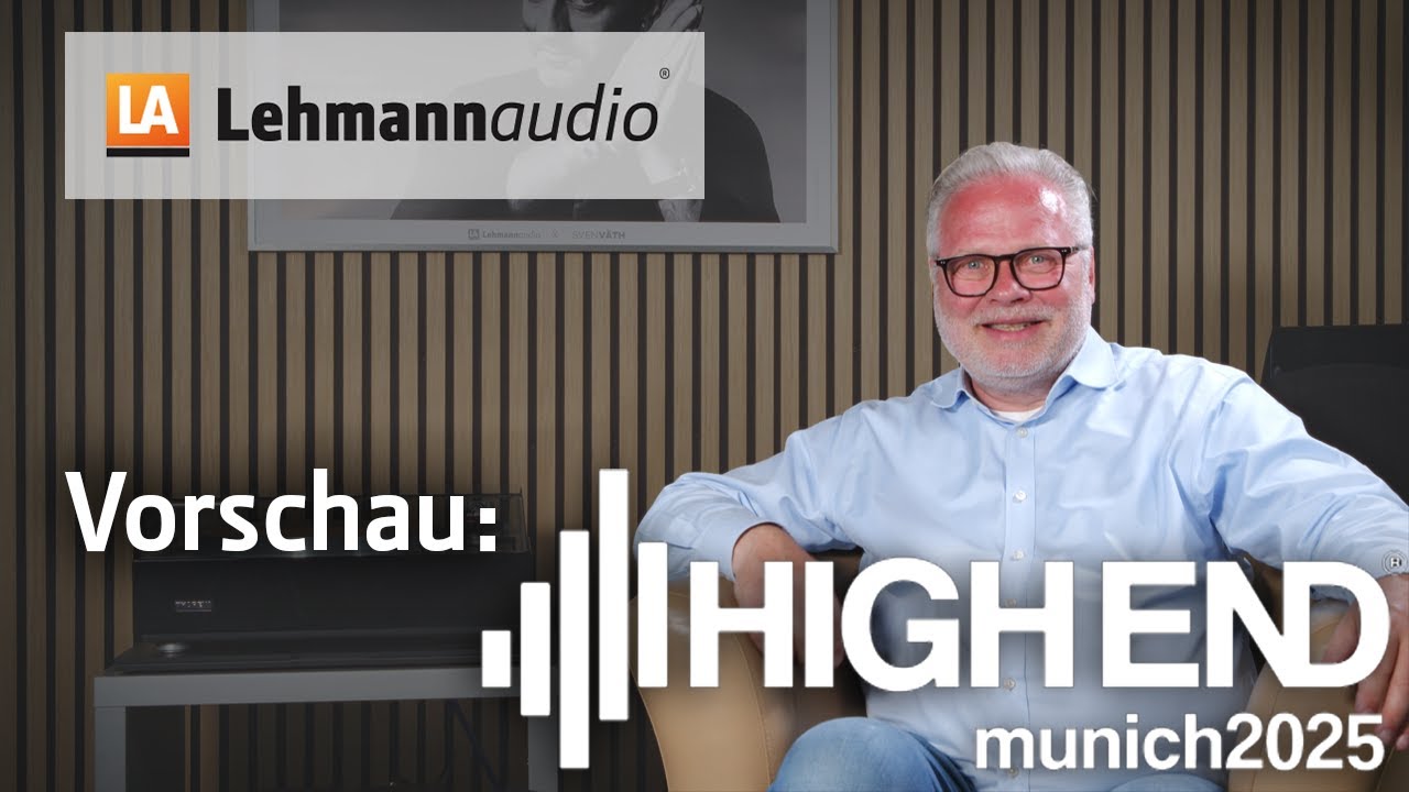 Was bringt Lehmannaudio auf die High End 2025?