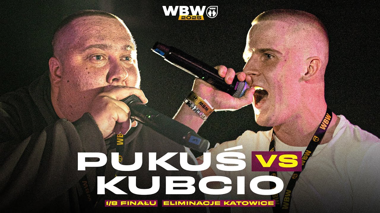 KUBCIO 🆚 PUKUŚ 🎤 WBW 2025 el. Katowice (1/8)
