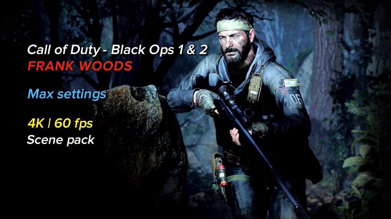 Call of duty - BO 1 & 2 Frank Woods Scene pack, 4K | 60 fps | Max settings