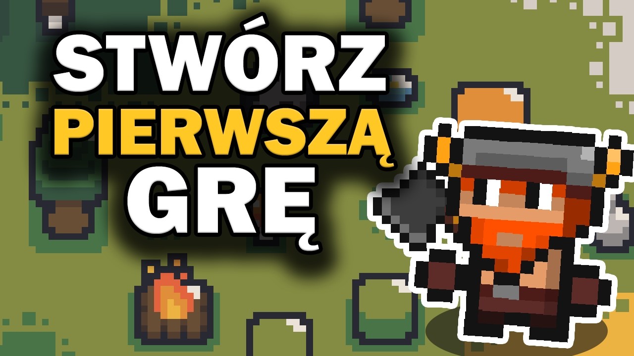 Jak Stworzyć Pierwszą Grę (Pełny Poradnik)