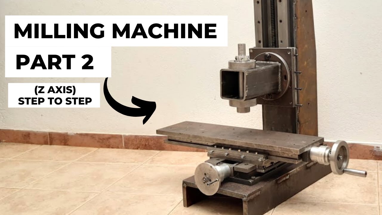 Milling Machine homemade (Z AXIS - COLUMN) - Part 2