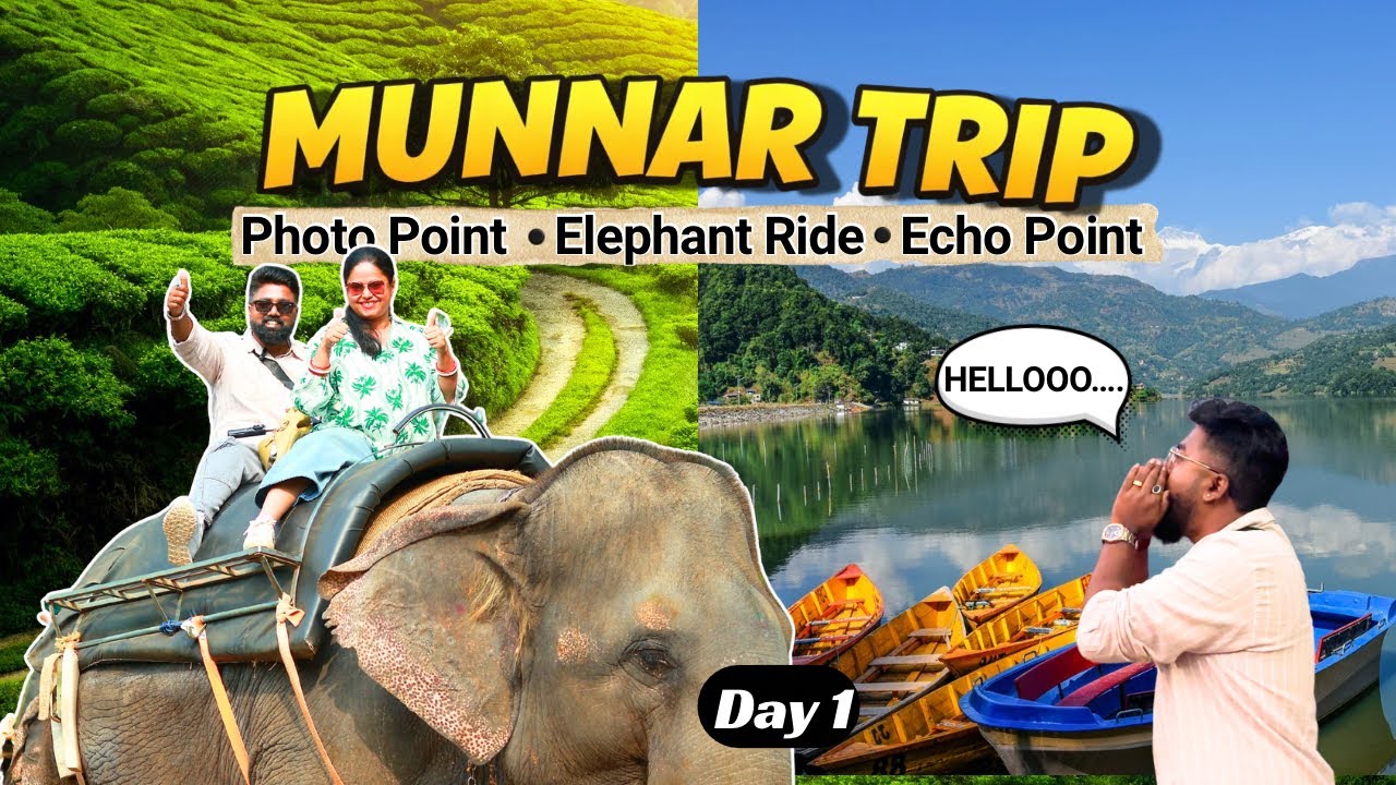 Munnar Vlog | Elephant Ride + Echo Point | Kerala Vlog