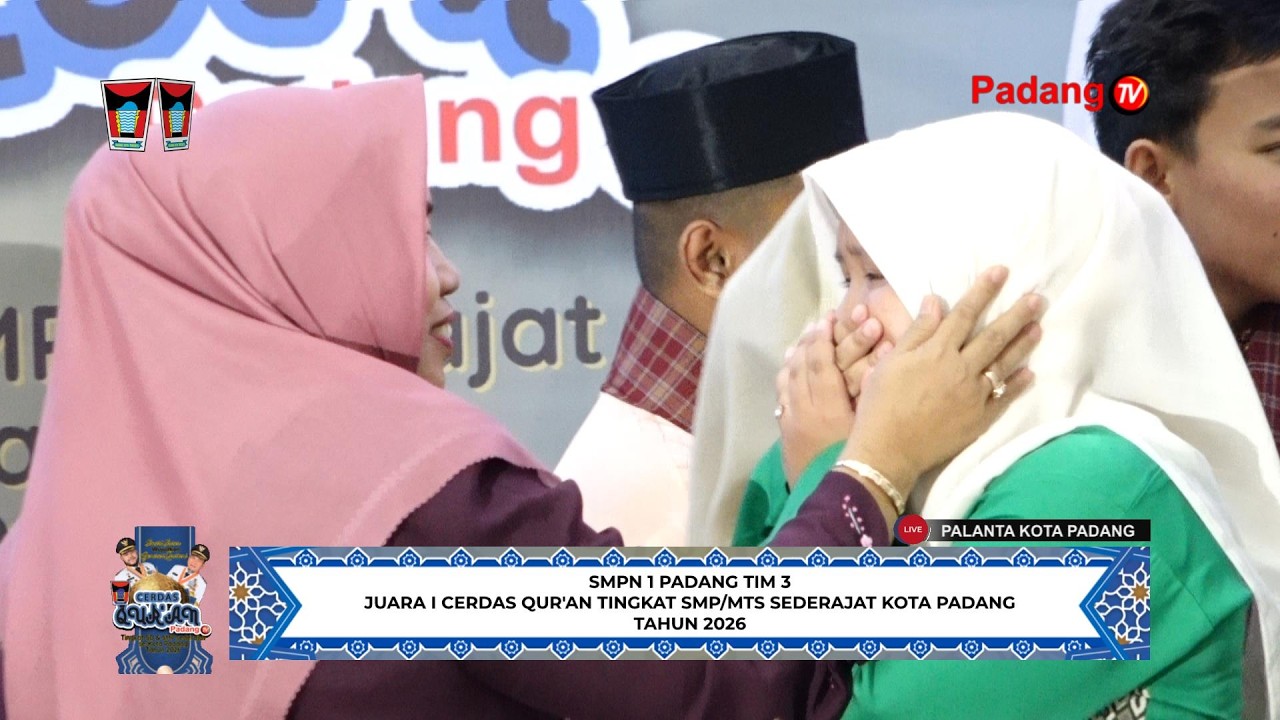 🔴 LIVE : Grand Final Cerdas Qur'an Tingkat SMP/Sederajat Kota Padang Tahun 2026