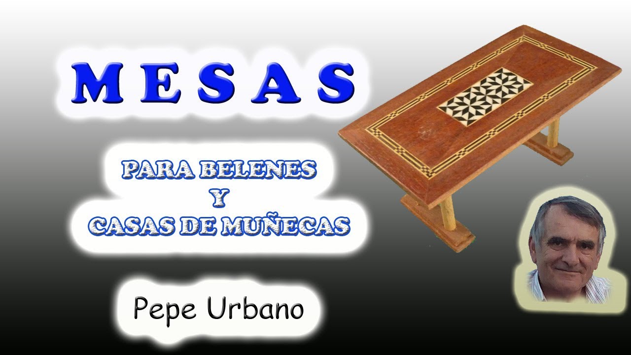 Mesas para Belenes y Casas de Mu&ntilde;ecas