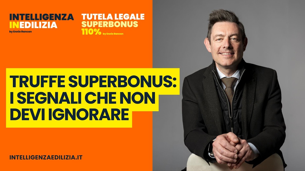 Truffe Superbonus: cosa controllare e come tutelarsi in caso di irregolarità