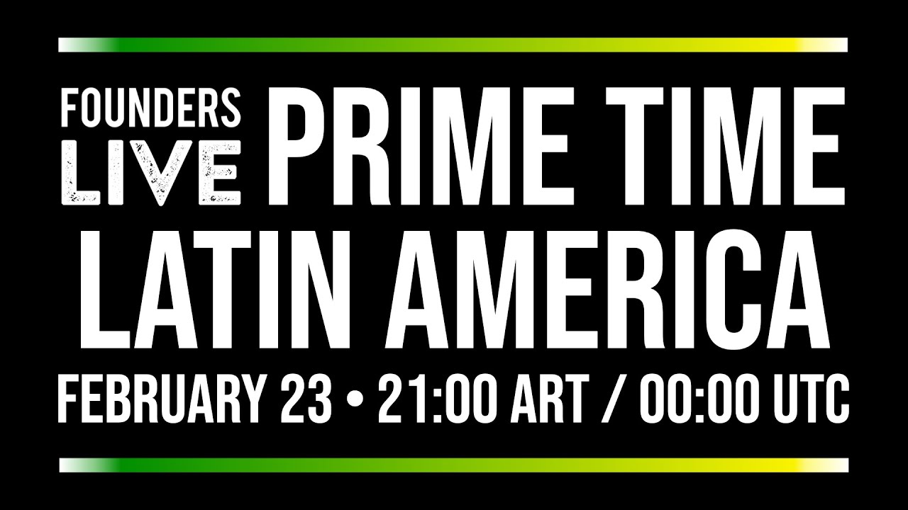Latin America Regional Finals - Founders Live Prime Time 2026