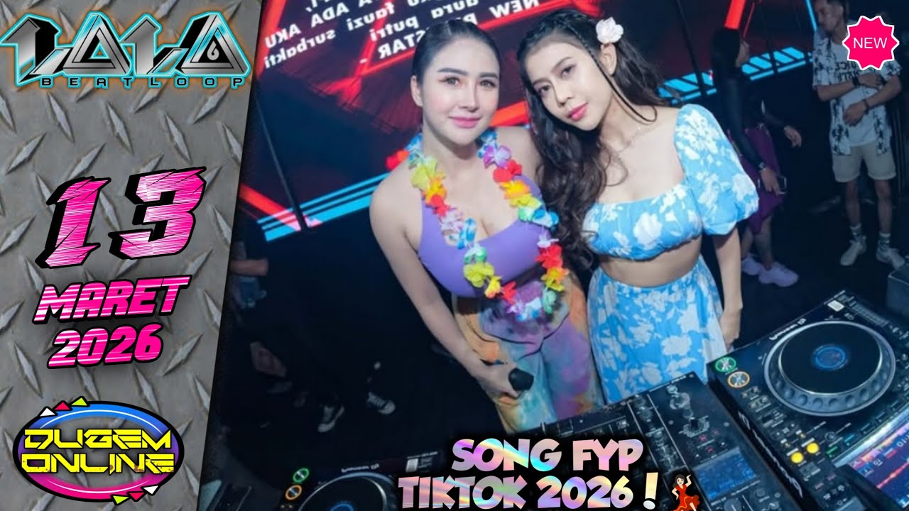 DJ SUPER NGEGAS TINGGI KALI!🎵 DJ LALA 13 MARET 2026 MP CLUB🚀