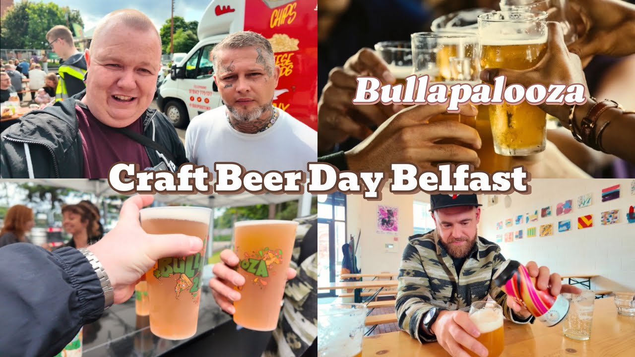 Drinking local craft beer / IPA Belfast, Northern Ireland - Bullapalooza with Belfast Beer Ramblings