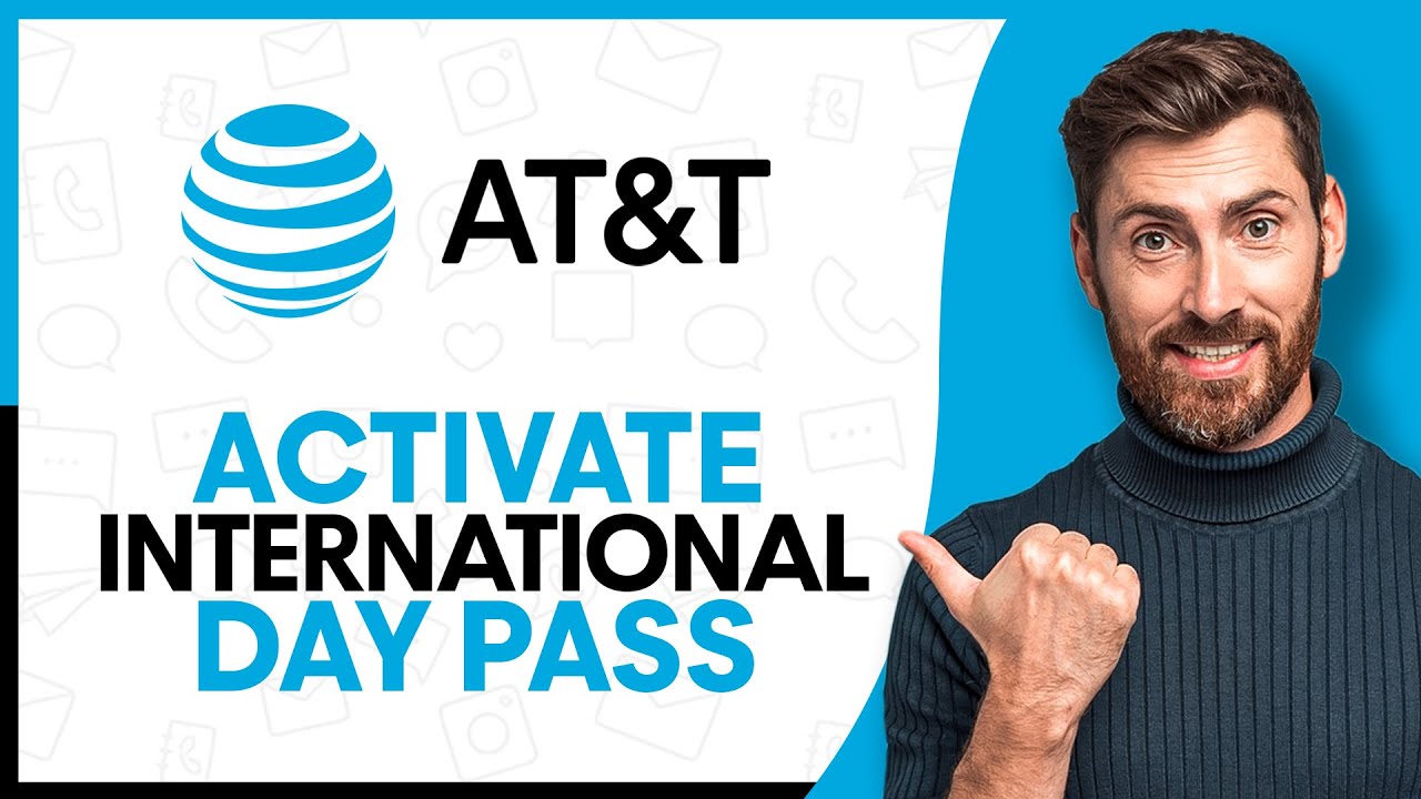 How to Activate AT&T International Day Pass - Step By Step