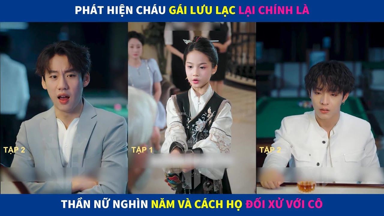 Mỹ Nữ Tân Cương | Phát hiện cháu gái lưu lạc lại chính là thần nữ nghìn năm và cách họ đối xử với cô