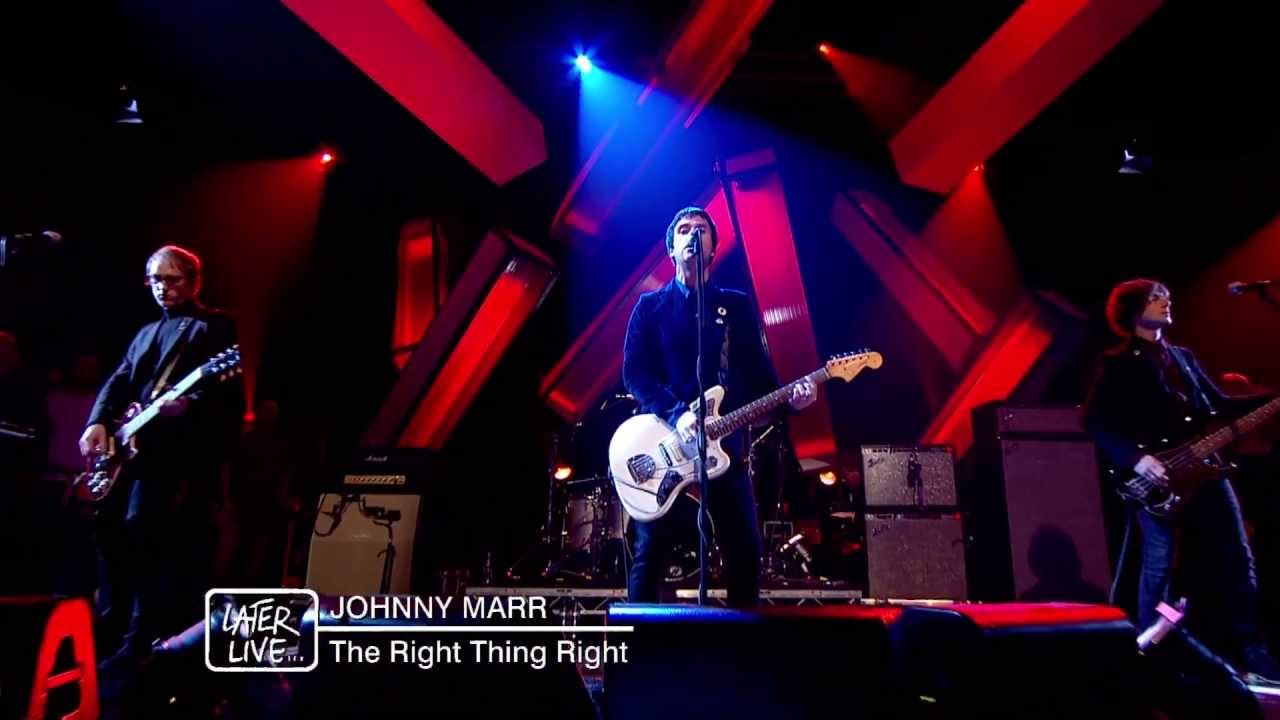 Johnny Marr - The Right Thing Right - Later Live with Jools Holland - 4 June 2013