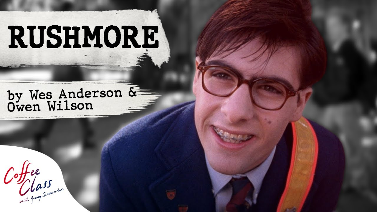 Story Analysis: RUSHMORE | Coffee Class #50 with Young Screenwriters