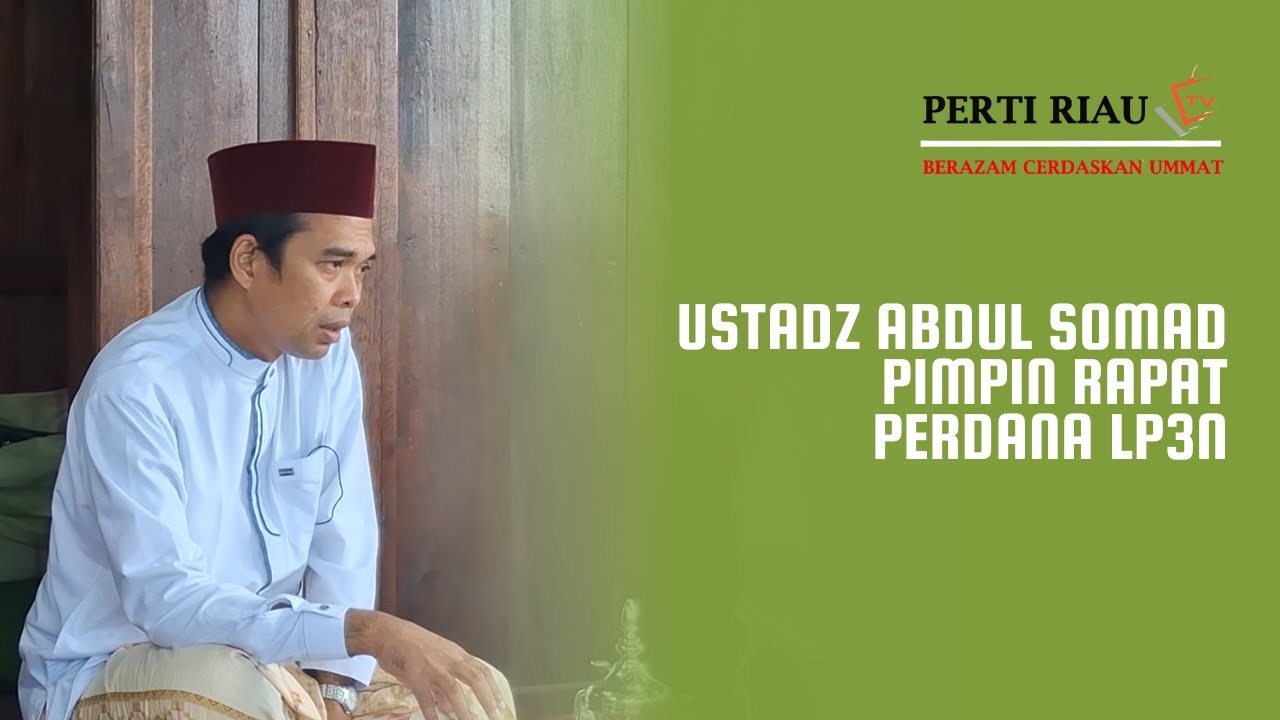 UAS PIMPIN RAPAT PERDANA LP3N || PERTI RIAU TV