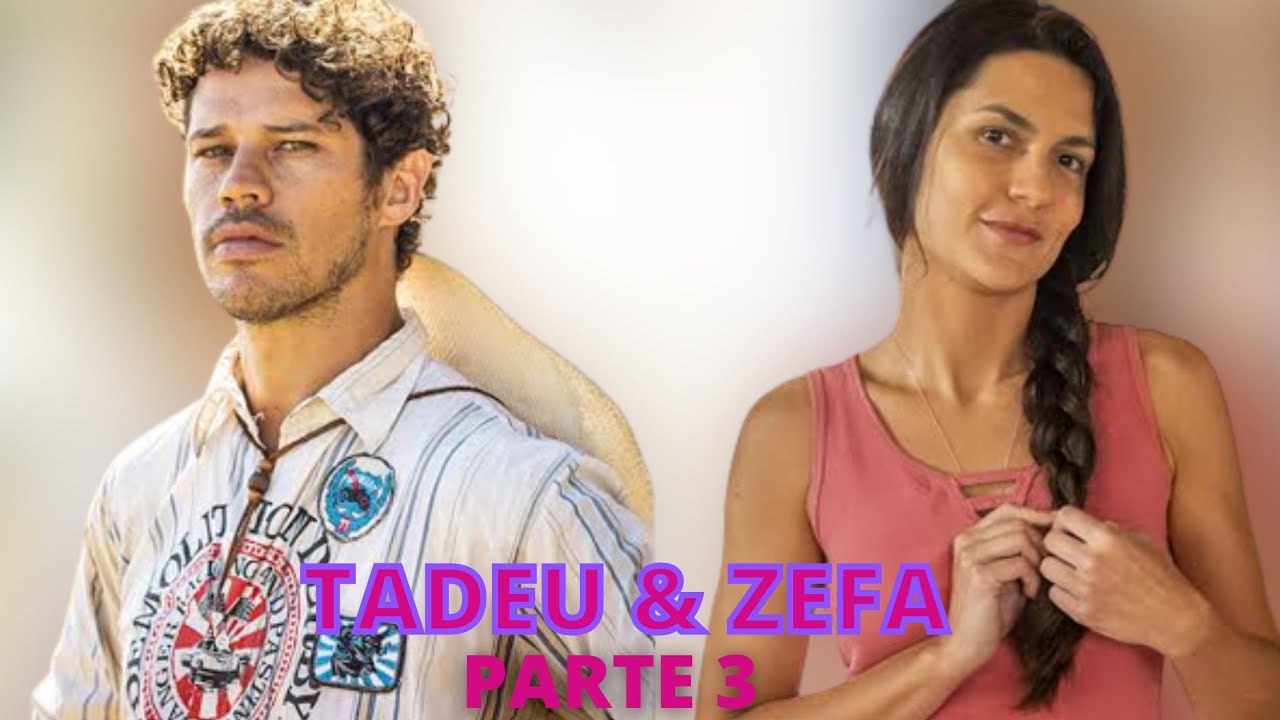 A HISTÓRIA DE ZEFA E TADEU (PARTE 3) COMENTADA