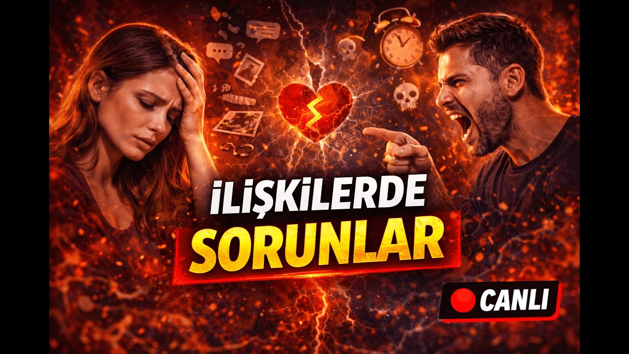 İLİŞKİLERDE SORUNLAR