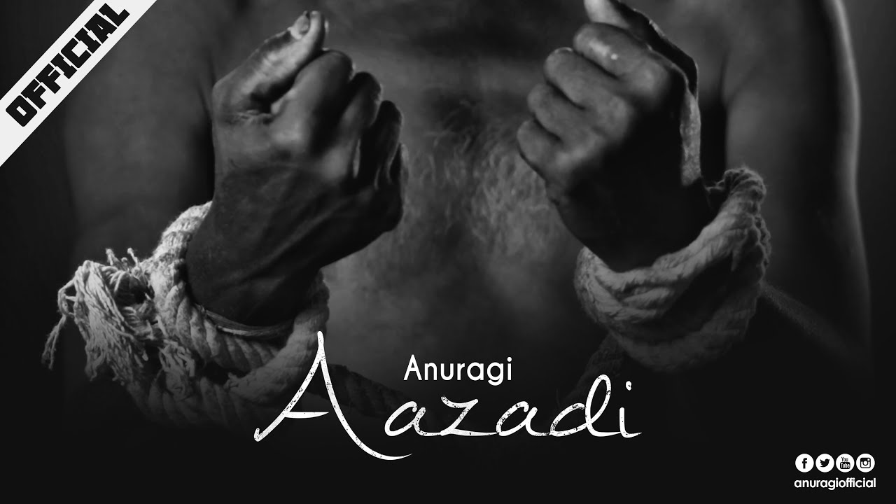 Anuragi - Aazadi (Official)