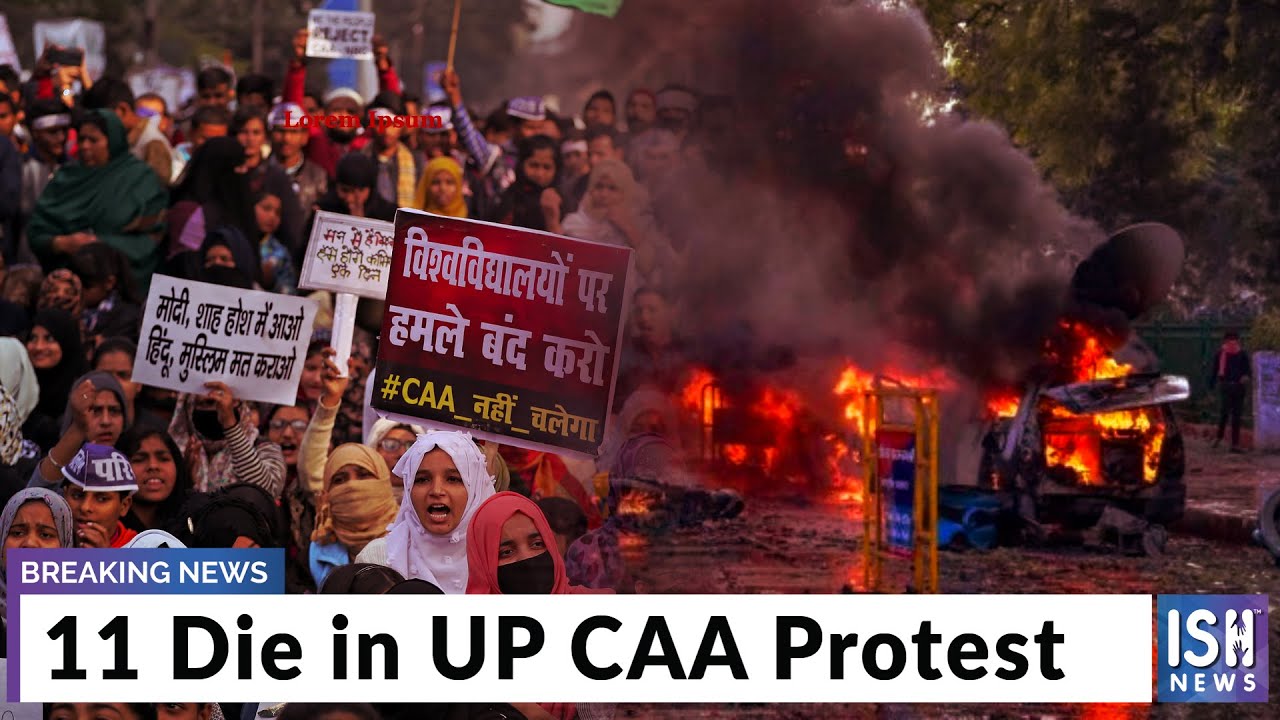 11 Die in UP CAA Protest