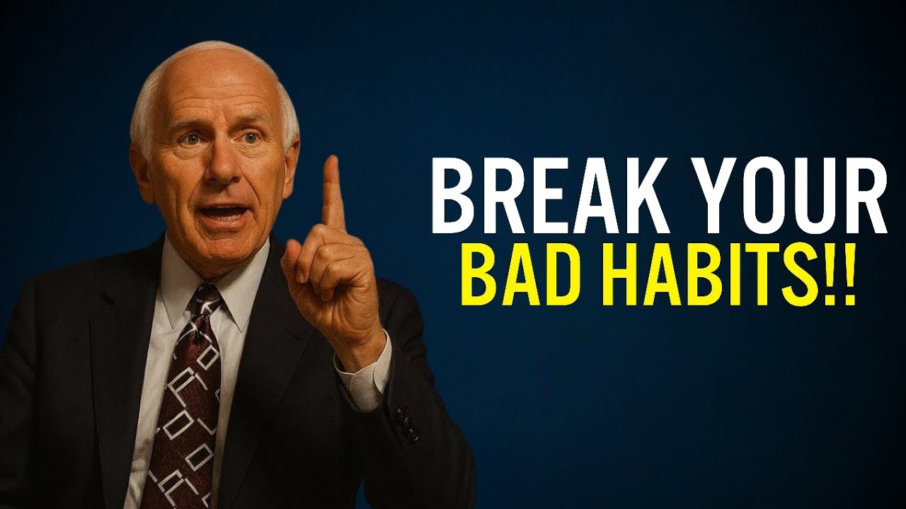 Break Your Bad Habits | Jim Rohn Motivation