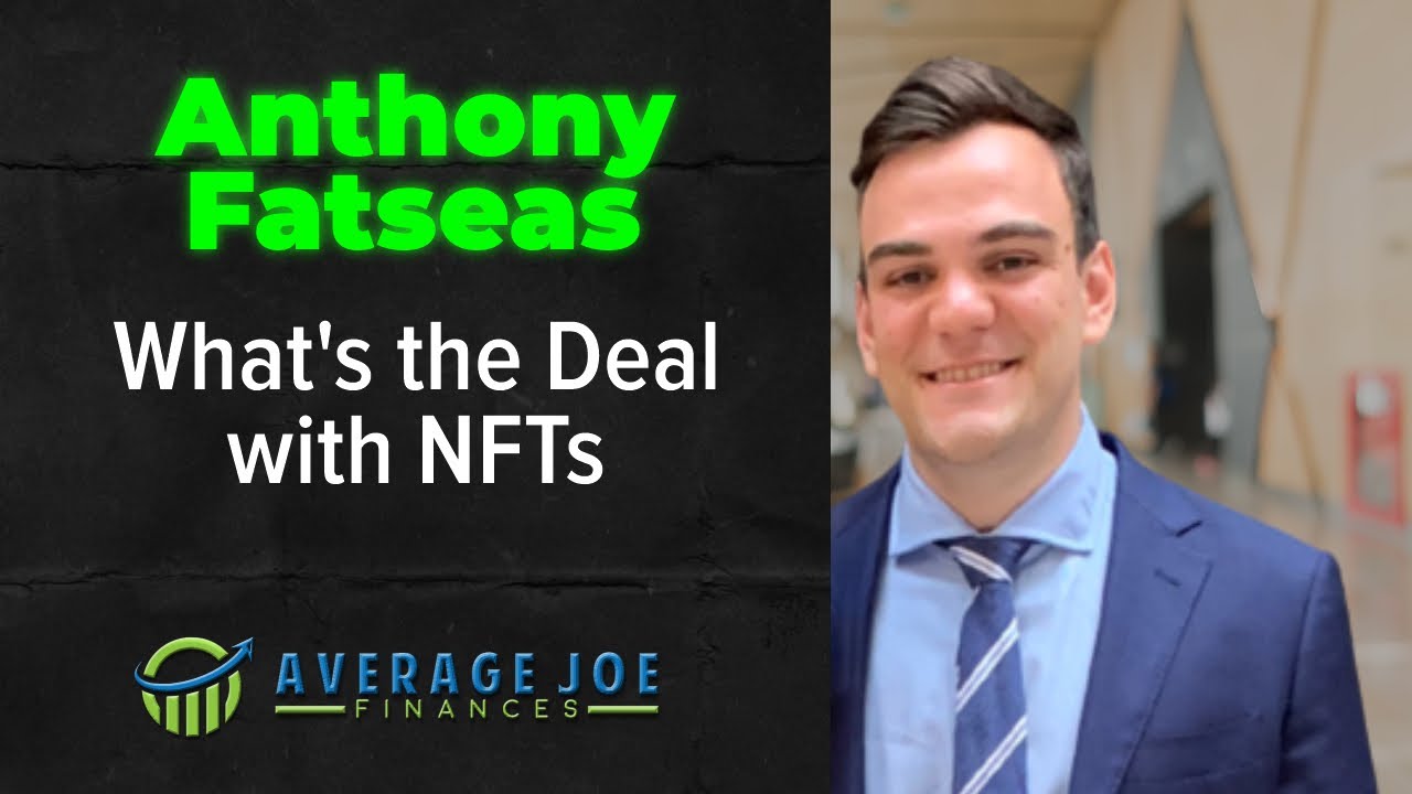 What's the Deal with NFTs with Anthony Fatseas