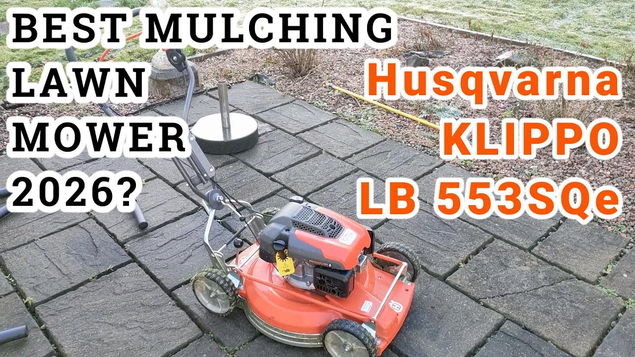 BEST MULCHING LAWN MOWER 2026 |  Husqvarna KLIPPO LB 553SQe#lawnmower #husqvarna #lawnmowingbusiness