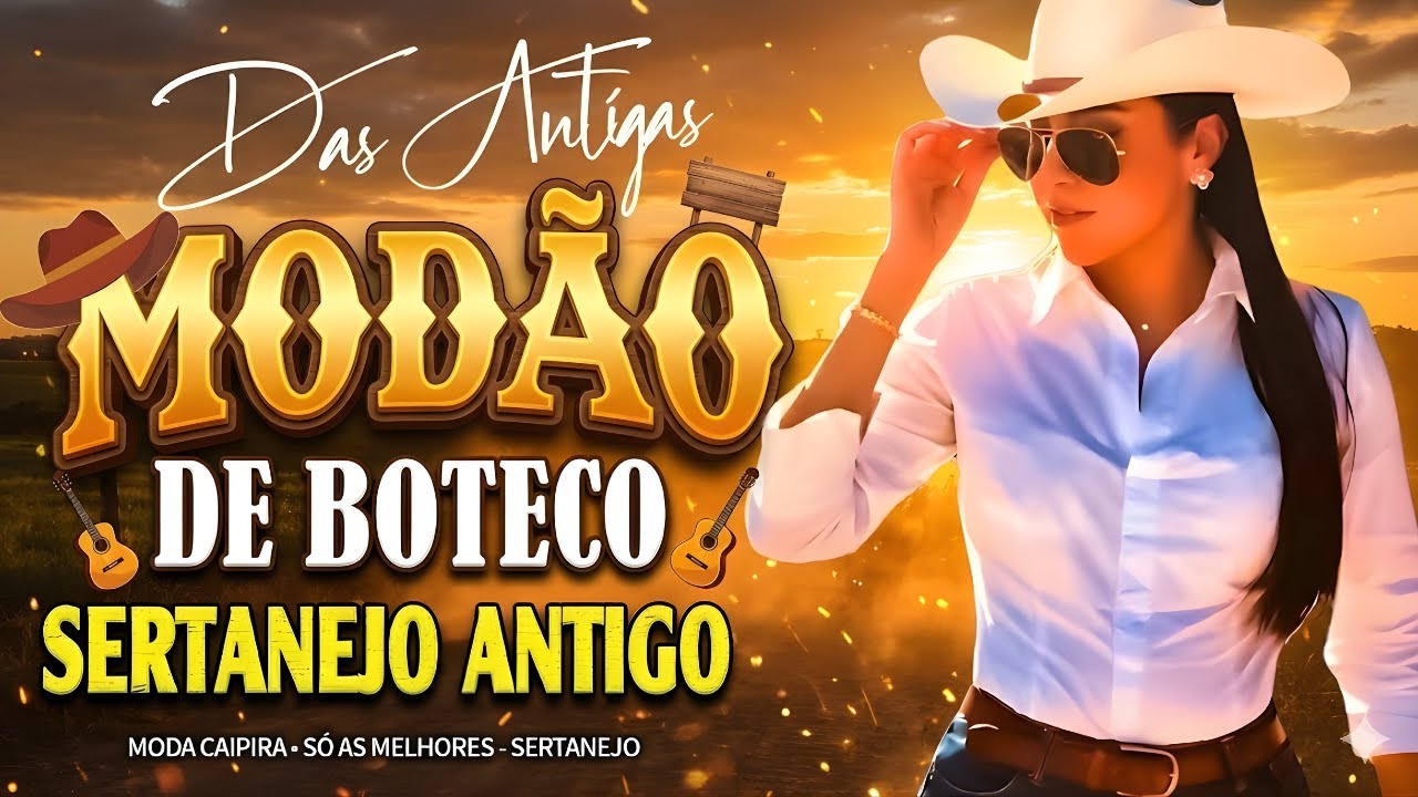 Modão Raiz Sertaneja 🎸🤠 Só Os Clássicos Do Sertanejo Antigo