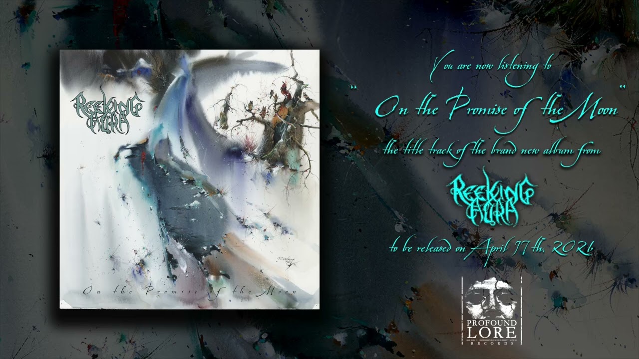 REEKING AURA - On the Promise of the Moon (official audio)