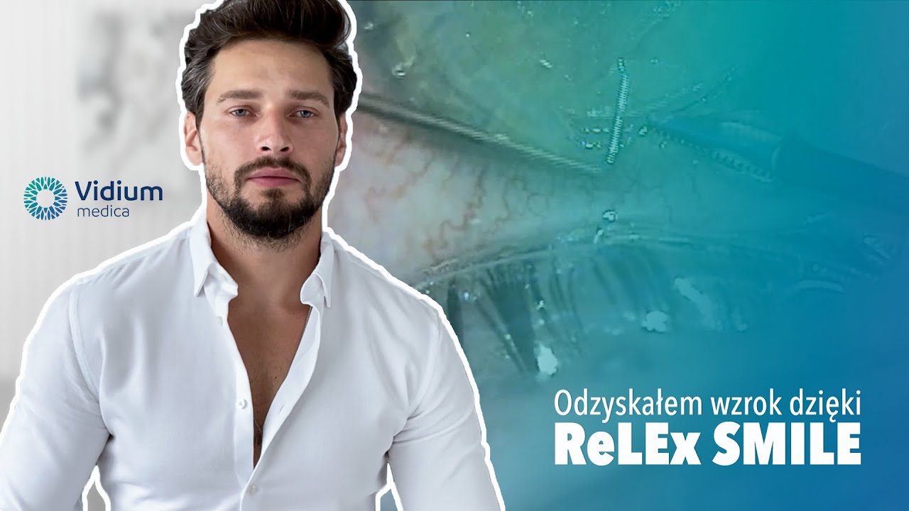 Odzyskałem wzrok dzięki ReLEx SMILE