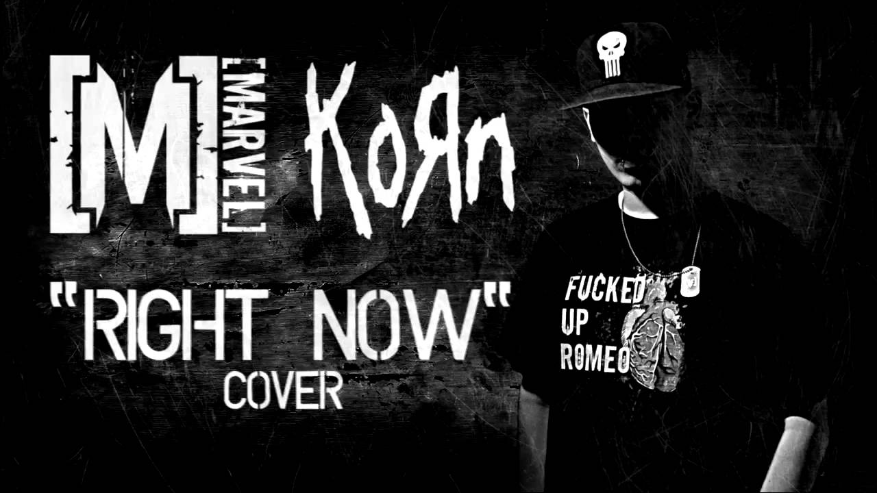 [M] - Right Now (KoRn cover)