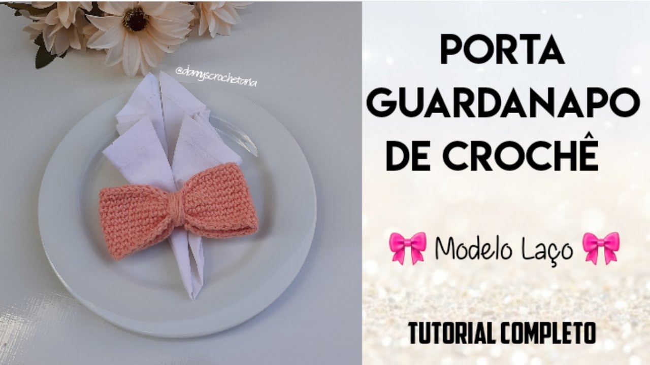 Porta Guardanapo de crochê - modelo Laço 🎀 | super fácil e rápido | Tutorial completo