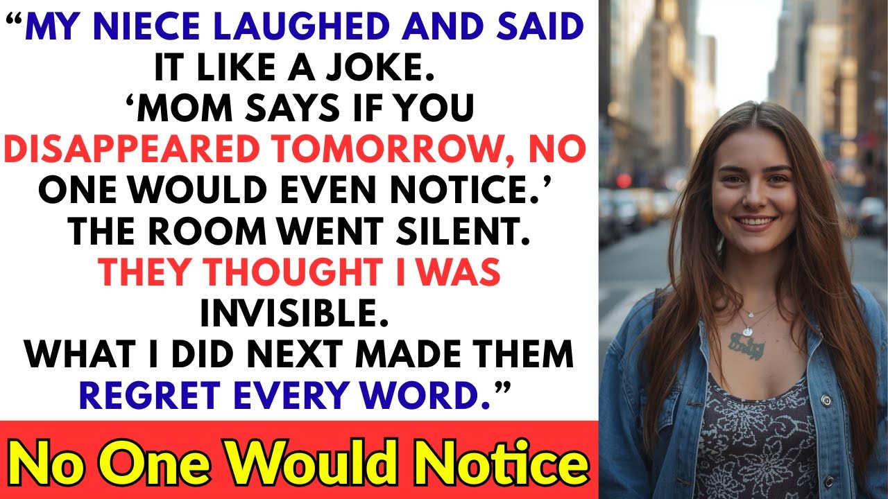 My 13-Year-Old Niece Said No One Would Miss Me — niece insult revenge story