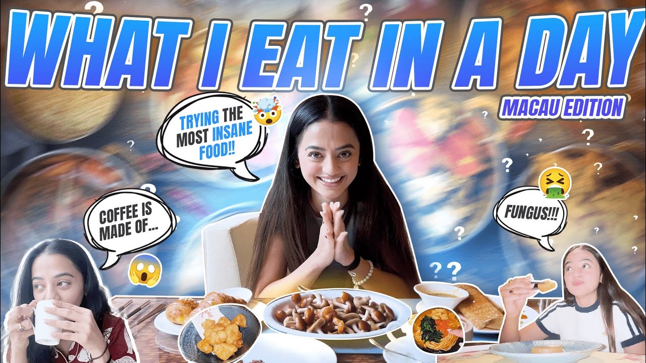 What I Ate In Macau In A Day | @HELLY SHAH