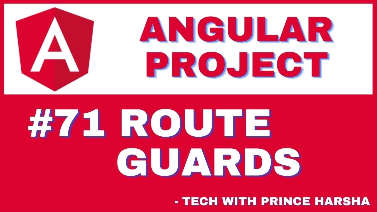 71. Angular Project Tutorial - Route Guards