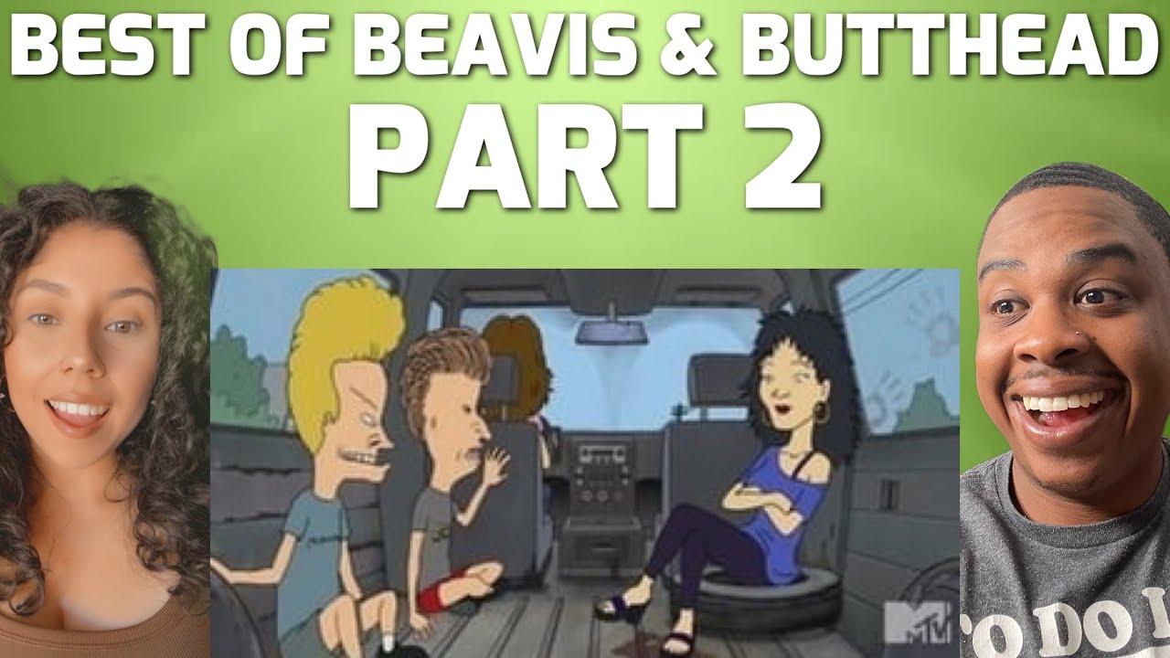 BEST OF BEAVIS & BUTTHEAD (PART 2) REACTION