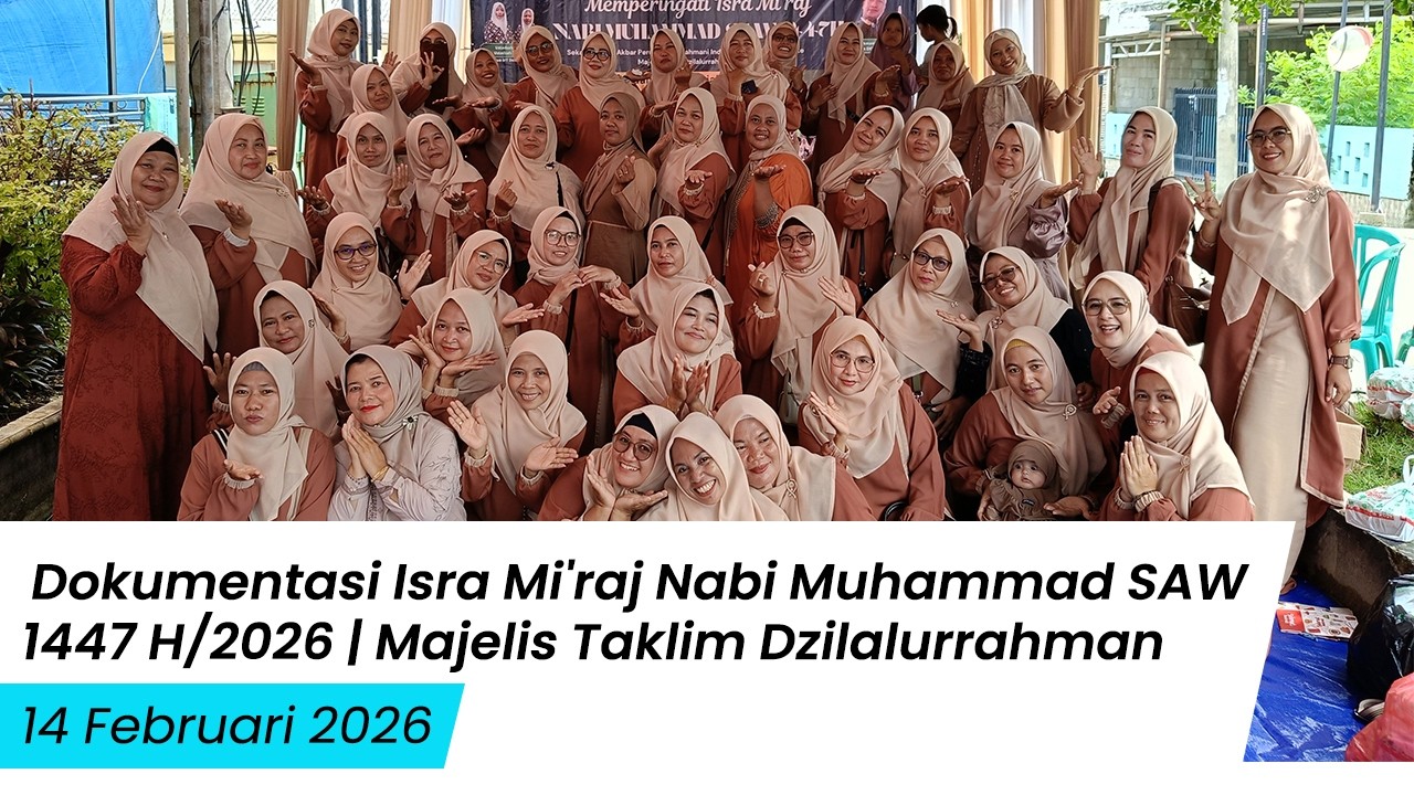 Dokumentasi Isra Mi'raj Nabi Muhammad SAW 1447 H/2026 | Majelis Taklim Dzilalurrahman