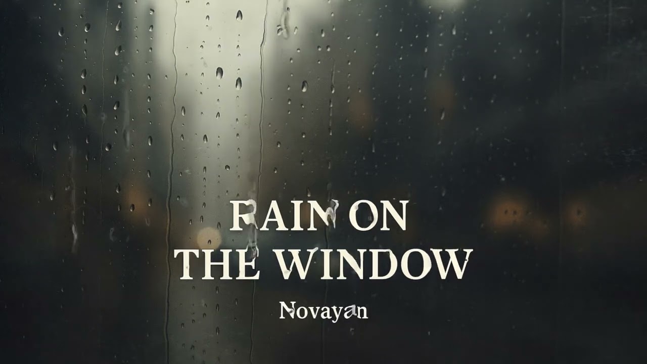 Rain on the Window | Novayan