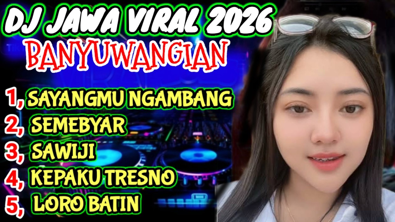 LAGU JAWA BANYUWANGIAN VIRAL 2026 PALING SEDIHH BIKIN CANDU TERMAHAL DI YOUTUBE