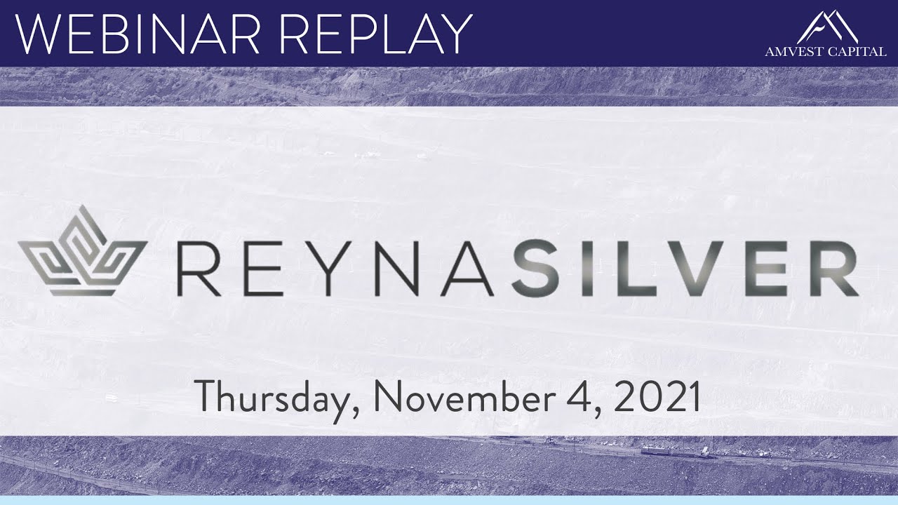 Reyna Silver Corp webinar | Thu, Nov 4, 2021