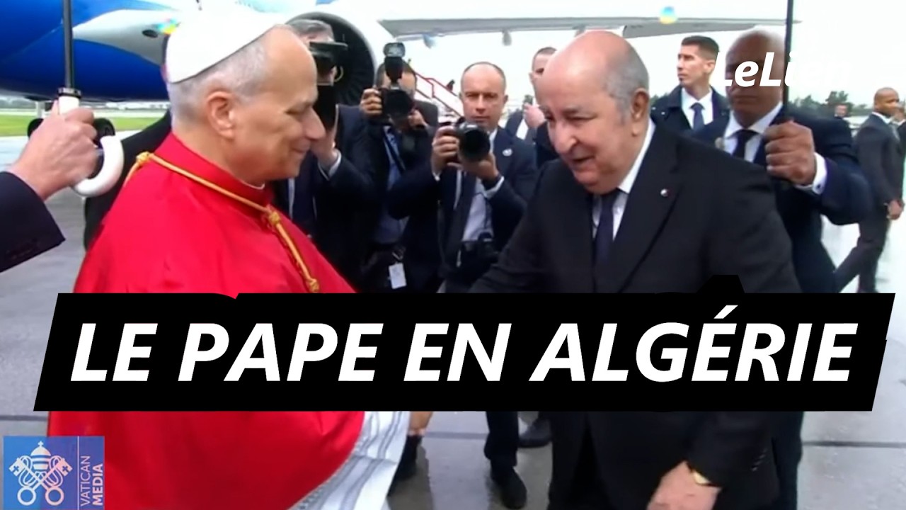 🇩🇿 Accueil officiel du pape L&eacute;on XIV par le pr&eacute;sident Tebboune : une visite historique en Alg&eacute;rie