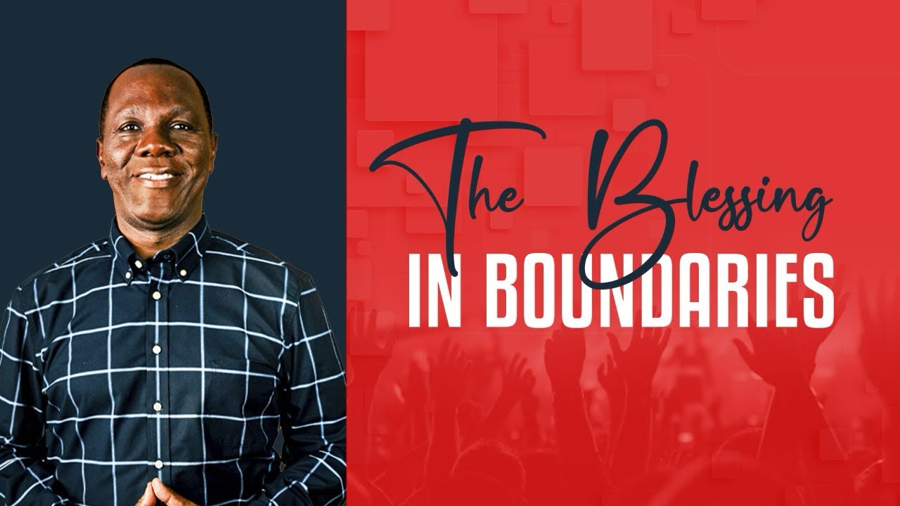 The Blessing in Boundaries