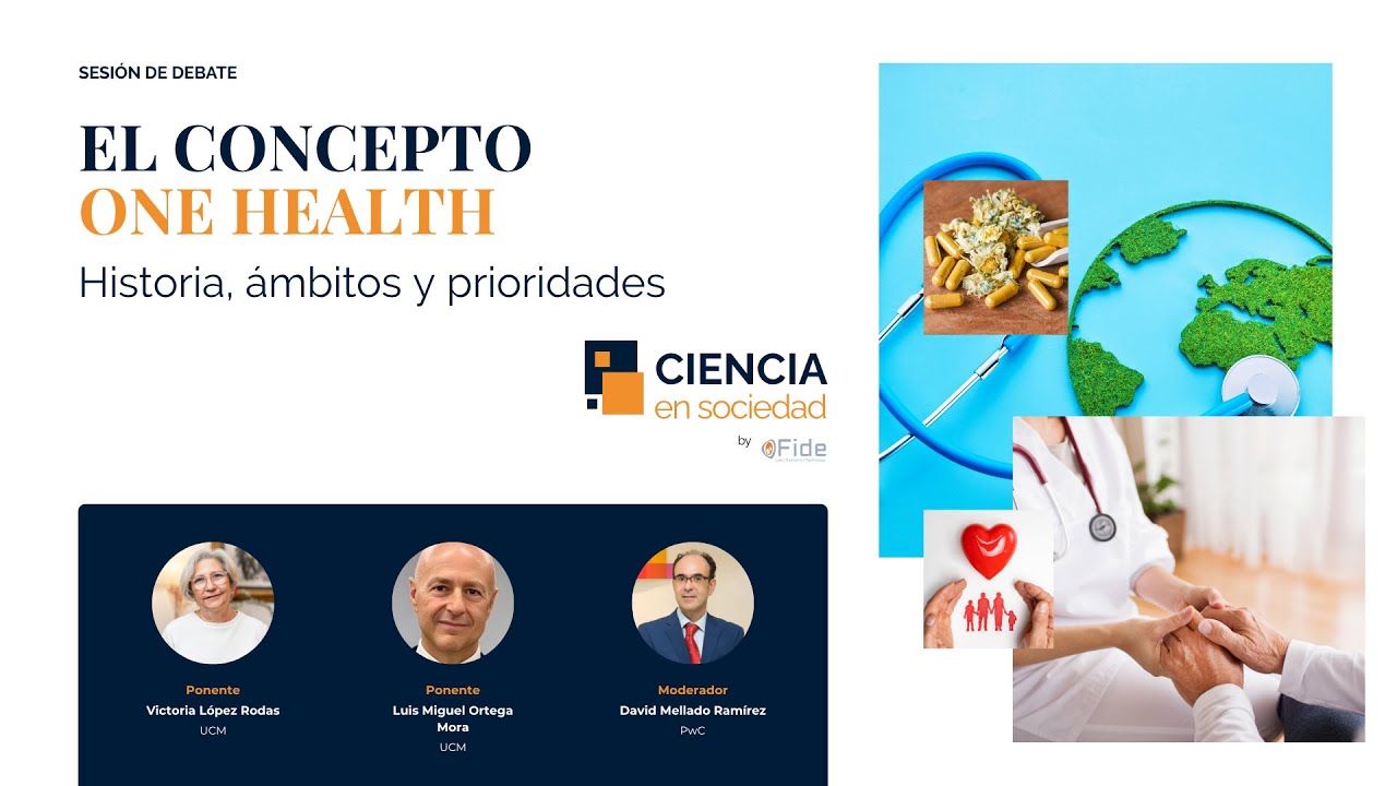 El concepto One Health: historia, ámbitos y prioridades