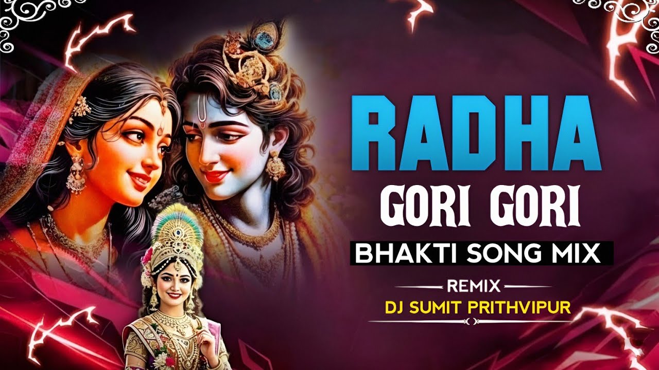 Radha Gori Gori | Edm Remix | Indresh Upadhyay - B Praak | Edm Dance Mix | Dj Sumit Prithvipur#bhakt