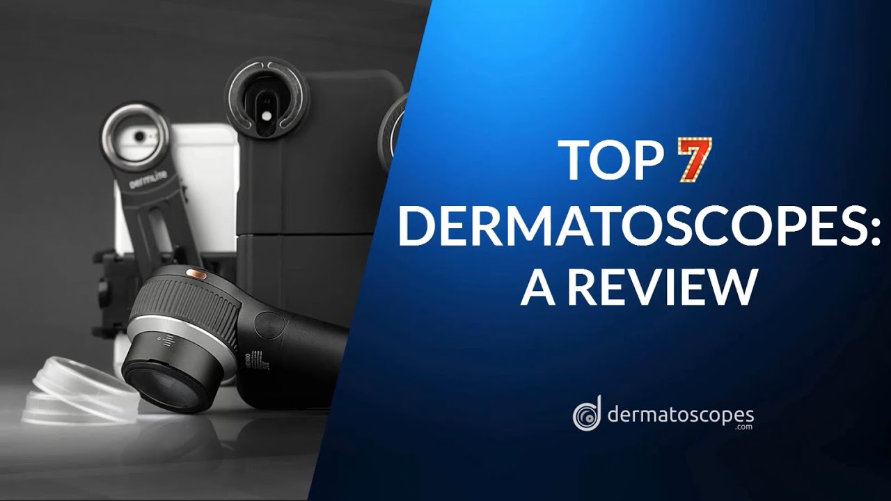 Top 7 DermLite Dermatoscopes Review