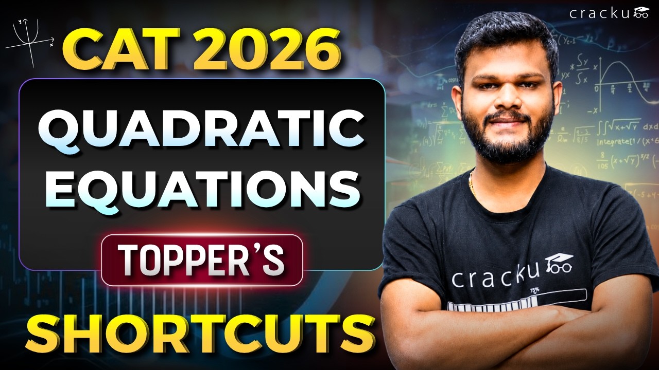 CAT 2026 Quadratic Equations Tricks Every 99%iler Uses | Algebra Preparation for CAT Exam